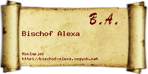 Bischof Alexa névjegykártya